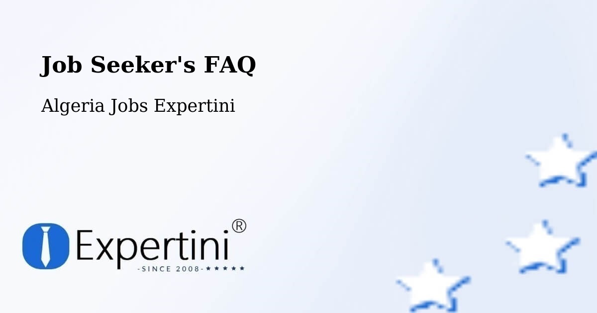 Job Seeker FAQ – Chorfa - Algeria Jobs Expertini