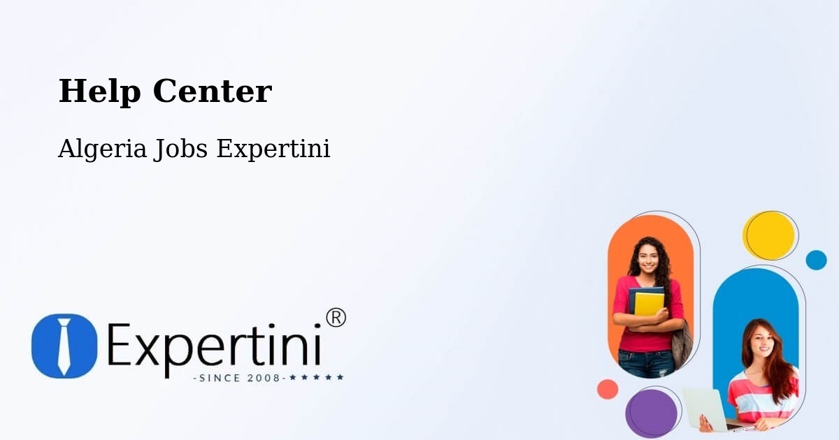 Help Center – Chorfa - Algeria Jobs Expertini