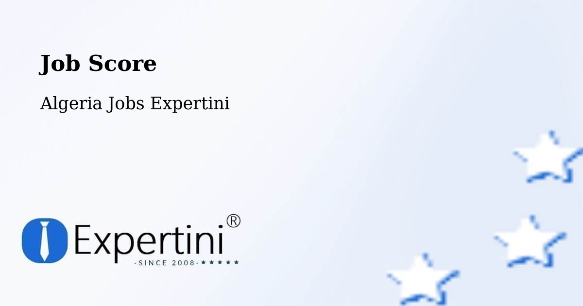 Job Score & Job Description Score Tool – Chorfa - Algeria Jobs Expertini