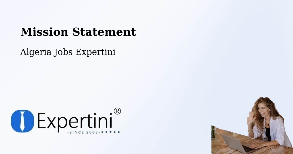 Corporate Mission – Chorfa - Algeria Jobs Expertini