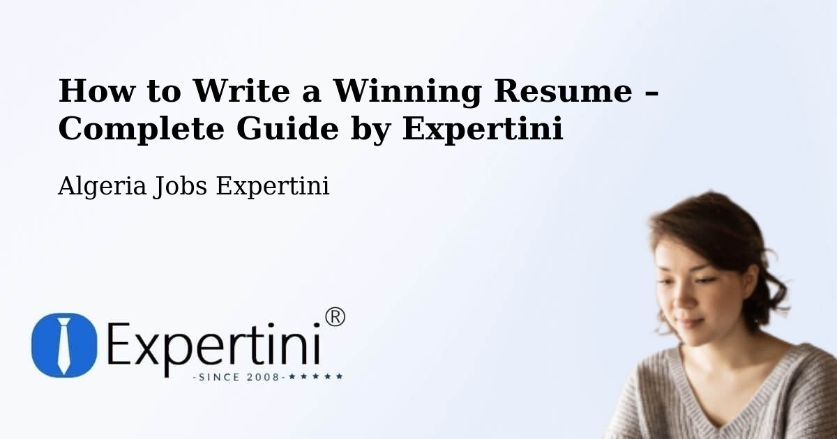 Resume Writing Guide for Job Seekers – Chorfa - Chorfa, Algeria Jobs Expertini